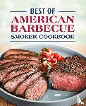 Budiaman, Will - Best of American Barbecue Smoker Cookbook