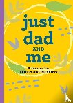 Guttman, James - Just Dad and Me