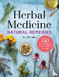 Kennedy, Anne - Herbal Medicine Natural Remedies: 150 Herbal Remedies to Heal Common Ailments