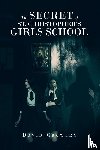 Crowley, David - The Secret Of St. Christopher's Girls School