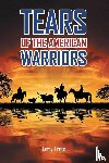 Leslie, Larry - Tears of the American Warriors