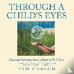 Carson, Pam - Through a Child's Eyes
