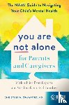 Crawford, Christine M. - You Are Not Alone for Parents and Caregivers