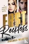 Weaver, Amanda - Fast & Reckless