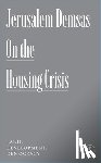 Demsas, Jerusalem - On the Housing Crisis: Land, Development, Democracy