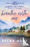 Mack, Becka - Breathe with Me: A Playing for Keeps Hockey Romance