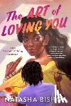 Bishop, Natasha - The Art of Loving You