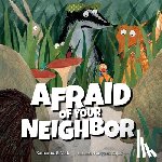 Volk, Katharina E. - AFRAID OF YOUR NEIGHBOR