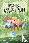 Allen, Kari - Maddie and Mabel Make a Plan