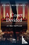 Chemerinsky, Erwin - A Court Divided