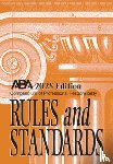 Center for Professional Responsibility - Compendium of Professional Responsibility Rules and Standards, 2025 Edition
