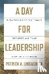 Ungashick, Patrick A - A Day for Leadership