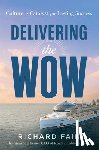 Fain, Richard - Delivering the Wow