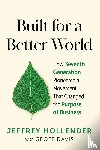 Hollender, Jeffrey, Davis, Geoff - Built for a Better World