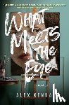Kenna, Alex - What Meets the Eye