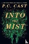 Cast, P.C. - Into The Mist - A Novel