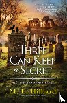 Hilliard, M. E. - Three Can Keep a Secret