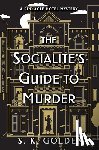 Golden, S.K. - The Socialite's Guide to Murder