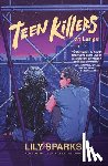 Sparks, Lily - Teen Killers At Large