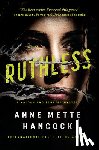 Hancock, Anne Mette - Ruthless