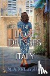 Mclaughlin, M. A. - The Lost Dresses of Italy