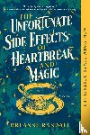 Randall, Breanne - The Unfortunate Side Effects Of Heartbreak And Magic
