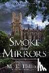 Hilliard, M. E. - Smoke and Mirrors