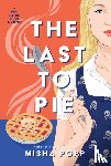 Popp, Misha - The Last to Pie