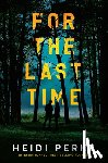 Perks, Heidi - For the Last Time