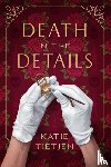 Tietjen, Katie - Death in the Details