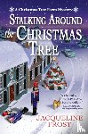 Frost, Jacqueline - Stalking Around the Christmas Tree