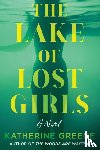 Greene, Katherine - The Lake of Lost Girls