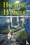 Burke, Ava - Haunting and Homicide
