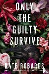 Robards, Kate - Only the Guilty Survive