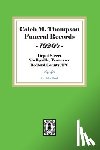 Marsh, Helen - Caleb M. Thompson Funeral Records, 1920's. Volume #1