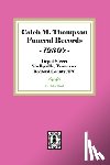 Marsh, Helen - Caleb M. Thompson Funeral Records, 1930's. Volume #2
