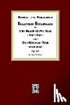 Elliott, Isaac H. - Record of the Services of Illinois Soldiers in The Black Hawk War, 1831-1832, and in The Mexican War, 1848-1888