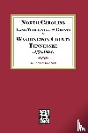 Pruitt, Albert Bruce - North Carolina Land Warrants and Grants in Washington County, Tennessee, 1778-1804.