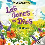 Harris, C. M. - Los dones de Dios