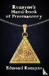 Edmond Ronayne - Ronayne's Handbook of Freemasonry