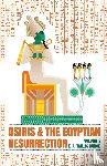 E a Wallis Budge - Osiris and the Egyptian Resurrection, Vol. 2 Paperback