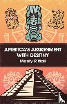 Manly P Hall - America's Assignment with Destiny