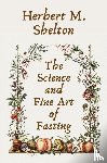 Shelton, Herbert M - The Science and Fine Art of Fasting Paperback