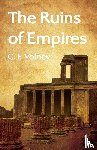 C F Volney - The Ruins of Empires Paperback