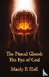 Manly P Hall - The Pineal Gland