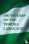 Church Missionary Society - Dictionary Of The Yoruba Language