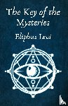 Eliphas Levi and Aleister Crowley - The Key of the Mysteries