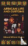 Blyden, Edward W. - African Life and Customs Hardcover