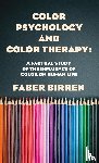 Birren, Faber - Color Psychology And Color Therapy Hardcover