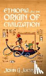 Jackson, John - Ethiopia And The Origin Of Civilization Hardcover